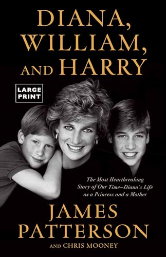 Stock image for Diana, William, and Harry : The Heartbreaking Story of a Princess and Mother for sale by Better World Books