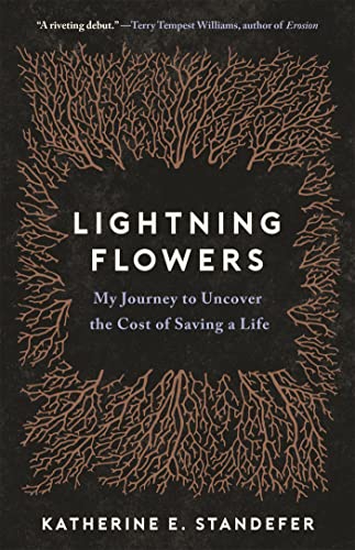 Stock image for Lightning Flowers : My Journey to Uncover the Cost of Saving a Life for sale by Better World Books