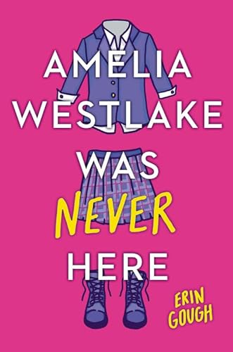 Stock image for Amelia Westlake Was Never Here for sale by SecondSale