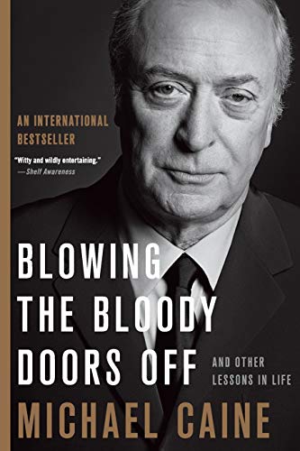 Beispielbild fr Blowing the Bloody Doors Off: And Other Lessons in Life zum Verkauf von Zoom Books Company