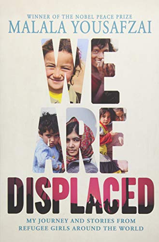 Stock image for We Are Displaced: My Journey and Stories from Refugee Girls Around the World for sale by GF Books, Inc.
