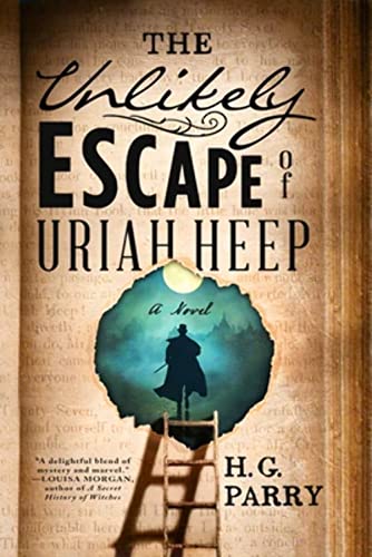 Stock image for The Unlikely Escape of Uriah Heep: A Novel for sale by Jenson Books Inc