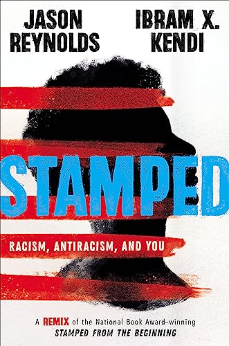 Beispielbild fr Stamped: Racism, Antiracism, and You: A Remix of the National Book Award-winning Stamped from the Beginning zum Verkauf von SecondSale