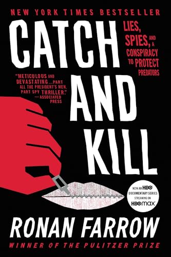 Stock image for Catch and Kill: Lies, Spies, and a Conspiracy to Protect Predators for sale by HPB-Red