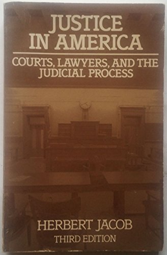 9780316455244: Justice in America: Courts Lawyers and the Judicial Process