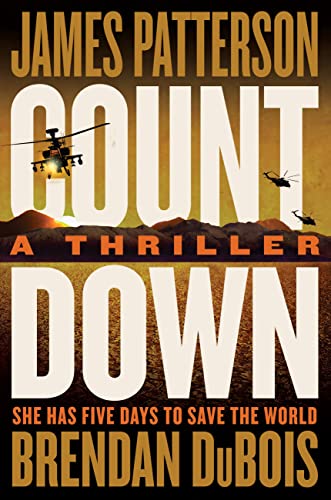 Imagen de archivo de Countdown: Patterson?s Best Ticking Time-Bomb of a Thriller since The President Is Missing a la venta por Leland Books