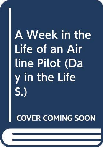 Beispielbild fr A Week in the Life of an Airline Pilot zum Verkauf von ThriftBooks-Atlanta