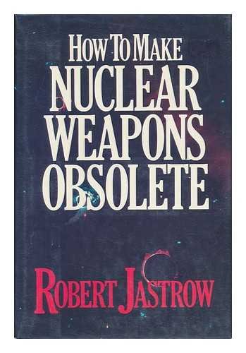 How to Make Nuclear Weapons Obsolete