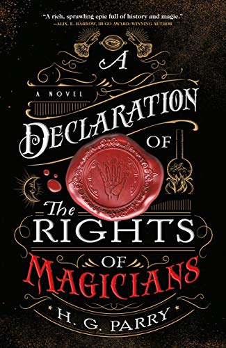 Stock image for A Declaration of the Rights of Magicians: A Novel (The Shadow Histories, 1) for sale by SecondSale
