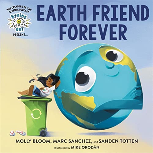 Beispielbild fr Brains on! Presents. Earth Friend Forever zum Verkauf von Better World Books