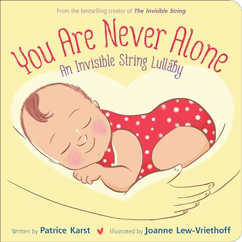 Imagen de archivo de You Are Never Alone: An Invisible String Lullaby (The Invisible String, 5) a la venta por Dream Books Co.