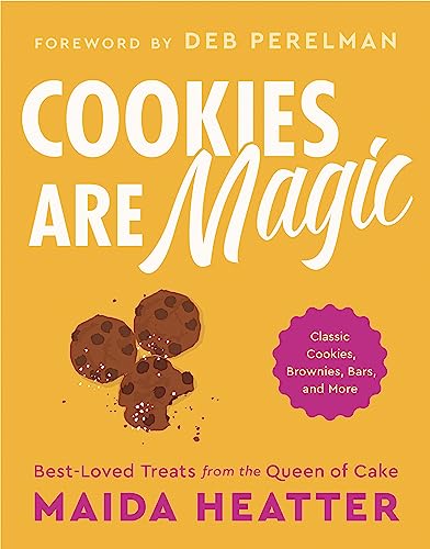 Beispielbild fr Cookies Are Magic: Classic Cookies, Brownies, Bars, and More zum Verkauf von PlumCircle