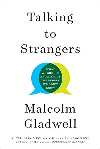Imagen de archivo de Talking to Strangers: What We Should Know about the People We Dont Know a la venta por Better World Books