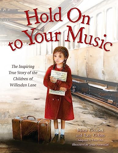 Beispielbild fr Hold On to Your Music: The Inspiring True Story of the Children of Willesden Lane zum Verkauf von Decluttr