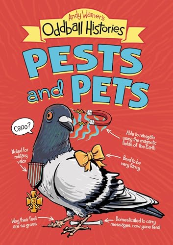 Stock image for Andy Warner's Oddball Histories: Pests and Pets for sale by More Than Words