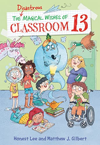 Beispielbild fr The Disastrous Magical Wishes of Classroom 13 (Classroom 13, 2) zum Verkauf von SecondSale