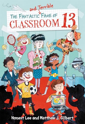 Beispielbild fr The Fantastic and Terrible Fame of Classroom 13 (Classroom 13, 3) zum Verkauf von SecondSale