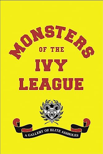 Beispielbild fr Monsters of the Ivy League zum Verkauf von SecondSale
