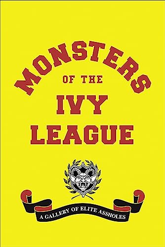 Stock image for Monsters of the Ivy League for sale by Your Online Bookstore