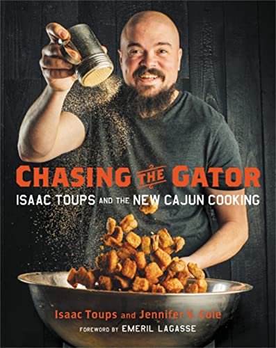 Beispielbild fr Chasing the Gator: Isaac Toups and the New Cajun Cooking zum Verkauf von Goodwill Industries