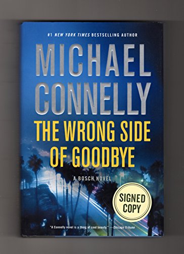 Imagen de archivo de The Wrong Side of Goodbye. Signed As Issued, First Printing. ISBN 9780316467100 a la venta por HPB-Ruby
