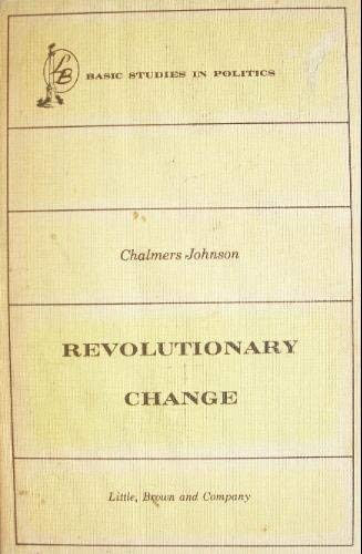 9780316467308: Revolutionary change [Paperback] by Johnson, Chalmers A.