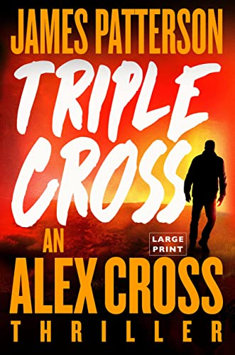 Imagen de archivo de Triple Cross : The Greatest Alex Cross Thriller since Kiss the Girls a la venta por Better World Books