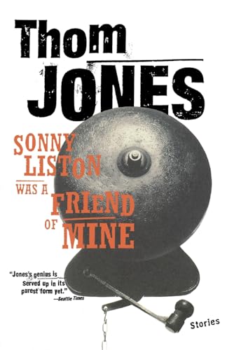 Imagen de archivo de Sonny Liston Was a Friend of Mine: Stories a la venta por Wonder Book