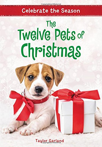 Stock image for Celebrate the Season: The Twelve Pets of Christmas (Celebrate the Season, 2) for sale by SecondSale