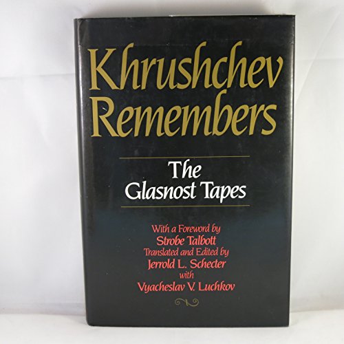 Stock image for Khrushchev Remembers: The Glasnost Tapes for sale by Nelsons Books