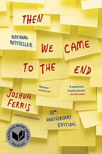 Beispielbild fr Then We Came to the End : A Novel -- 10th Anniversary Edition zum Verkauf von Better World Books