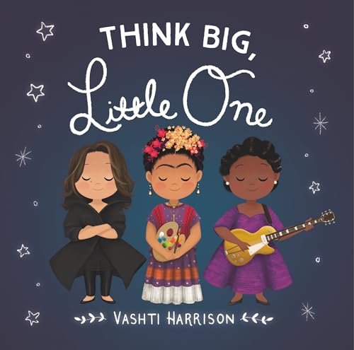 Stock image for Think Big Little One Vashti Ha for sale by SecondSale