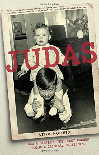 Stock image for Judas: How a Sister's Testimony Brought Down a Criminal Mastermind for sale by Lotsa Books