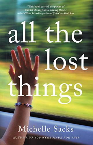 Stock image for All the Lost Things: A Novel for sale by SecondSale