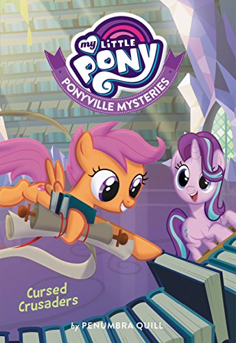 Stock image for My Little Pony: Ponyville Mysteries: Cursed Crusaders (Ponyville Mysteries, 5) for sale by Goodwill Books