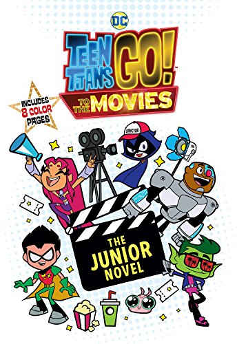 Stock image for Teen Titans Go! (TM): to the Movies: The Junior Novel for sale by Better World Books