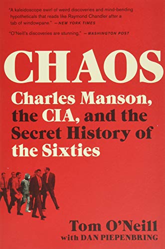 9780316477543: Chaos: Charles Manson, the CIA, and the Secret History of the Sixties