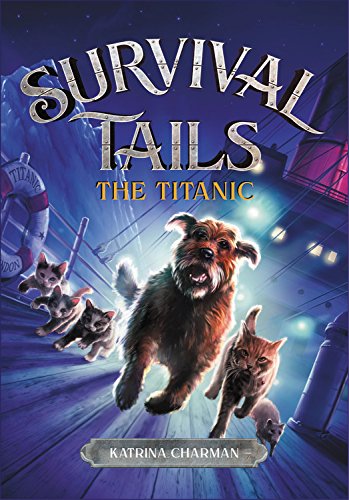 Stock image for THE TITANIC (Survival Tails (1)) for sale by SecondSale