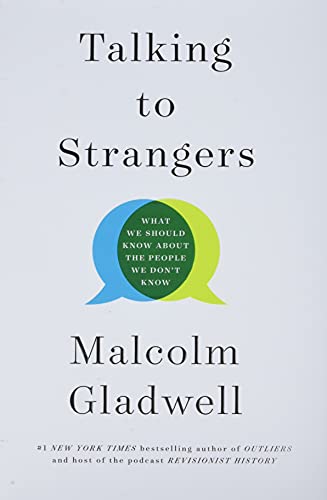 9780316478526: Talking to Strangers: What We Should Know about the People We Don't Know