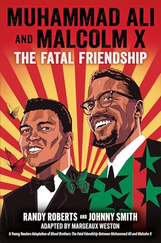 Stock image for Muhammad Ali and Malcolm X: The Fatal Friendship (A Young Readers Adaptation of Blood Brothers) for sale by BooksRun