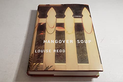 Beispielbild fr Hangover Soup: A Novel zum Verkauf von rarefirsts