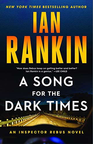 Stock image for A Song for the Dark Times: An Inspector Rebus Novel (A Rebus Novel, 23) for sale by SecondSale