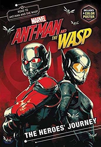 Imagen de archivo de MARVEL's Ant-Man and the Wasp: The Heroes' Journey a la venta por PlumCircle