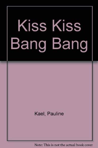 9780316481632: Kiss Kiss Bang Bang