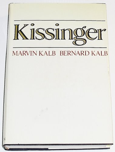 Kissinger - Kalb, Martin L.; Kalb, Bernard