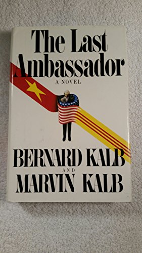 

The last ambassador: A novel [signed] [first edition]