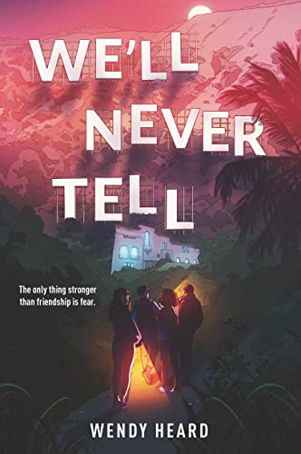 Stock image for We'll Never Tell for sale by Better World Books: West