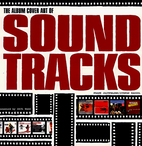 Beispielbild fr The Album Cover Art of Soundtracks [Sound Tracks] zum Verkauf von Katsumi-san Co.