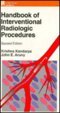 Beispielbild fr Handbook of Interventional Radiologic Procedures zum Verkauf von Better World Books: West