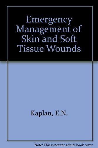 Emergency Management of Skin and Soft Tissue Wounds: An Illustrated Guide (9780316482783) by Kaplan, Ernest K.; Hentz, Vincent R.